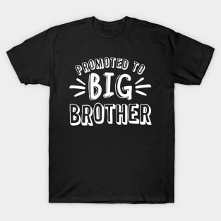 Promoted to Big Brother T-Shirt